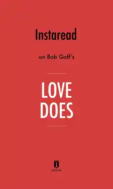 Love Does: Discover a Secretly Incredible Life in an Ordinary World