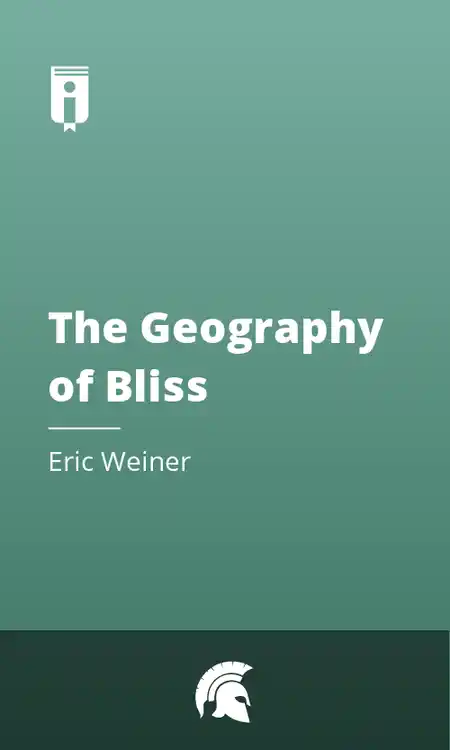 The Geography of Bliss by Eric Weiner